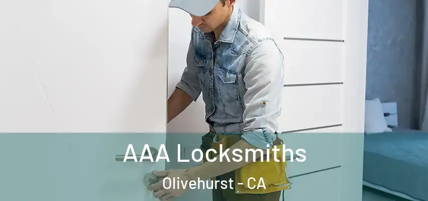  AAA Locksmiths Olivehurst - CA