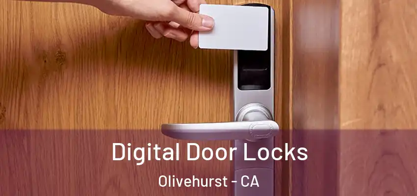  Digital Door Locks Olivehurst - CA