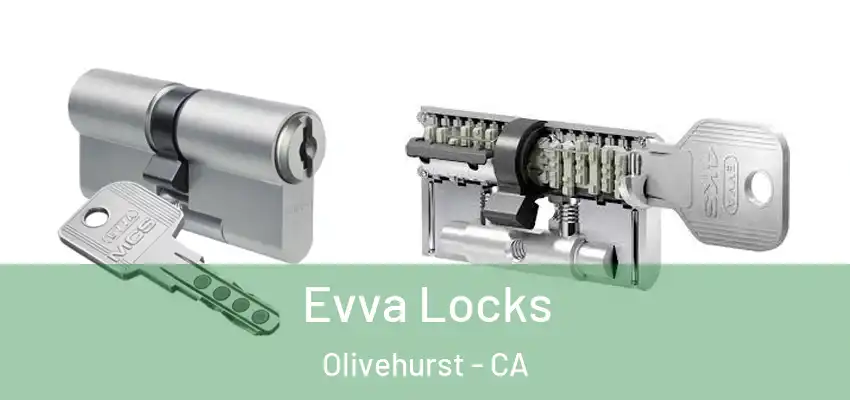 Evva Locks Olivehurst - CA