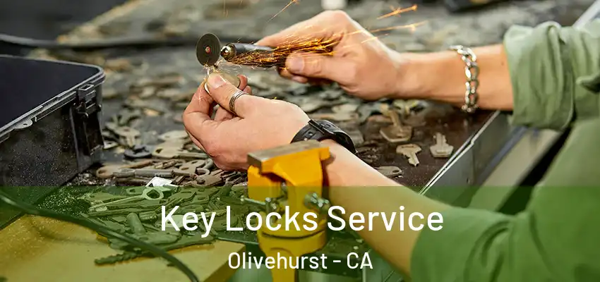  Key Locks Service Olivehurst - CA