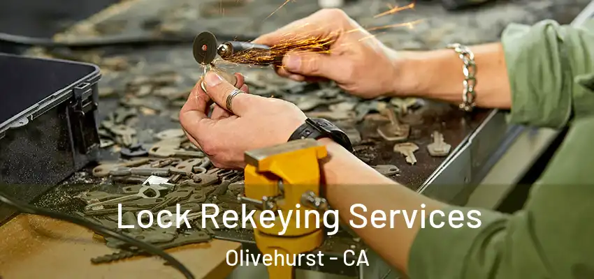  Lock Rekeying Services Olivehurst - CA