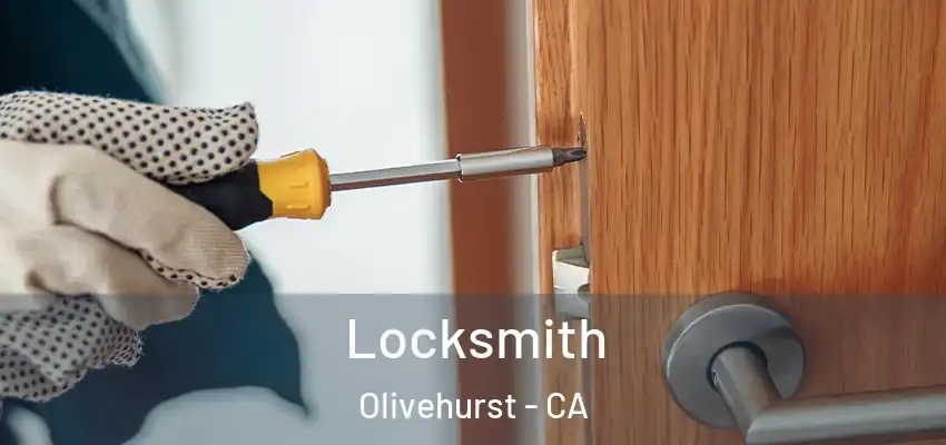 Locksmith Olivehurst - CA