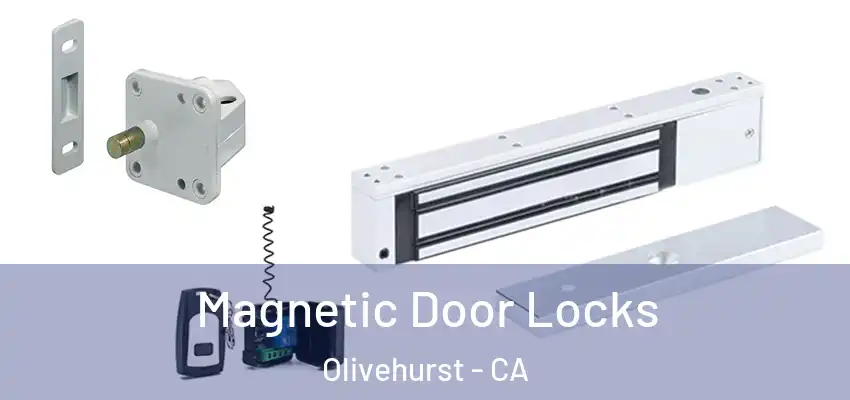  Magnetic Door Locks Olivehurst - CA