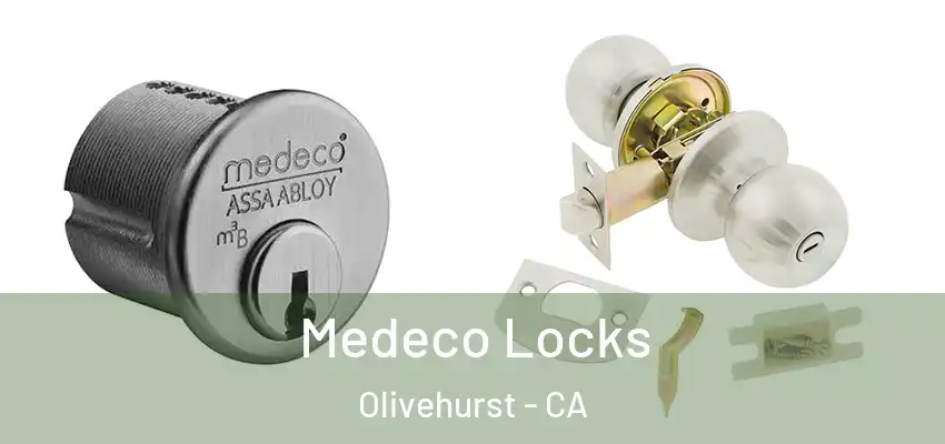  Medeco Locks Olivehurst - CA