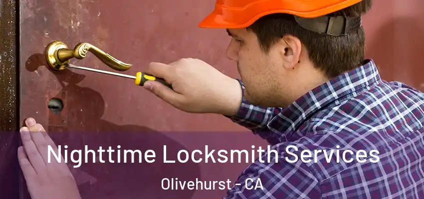  Nighttime Locksmith Services Olivehurst - CA