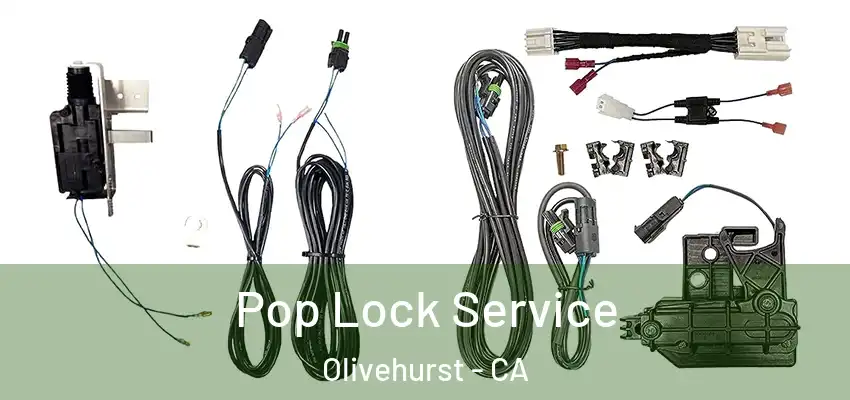  Pop Lock Service Olivehurst - CA
