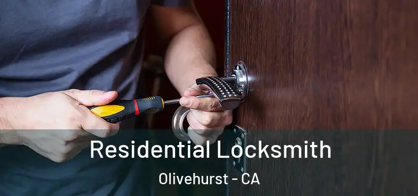  Residential Locksmith Olivehurst - CA
