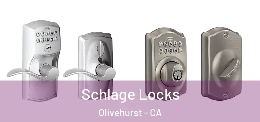  Schlage Locks Olivehurst - CA