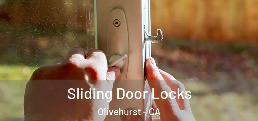 Sliding Door Locks Olivehurst - CA